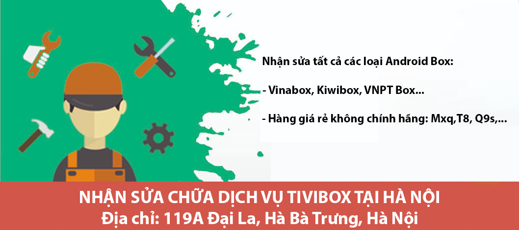 Sửa chữa VNPT Smart box 1 tại Hà Nội